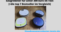 Saugroboter Test bis 300 Euro